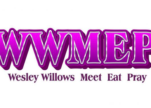 WWMEP (Wesley Willows Meet Eat Pray)